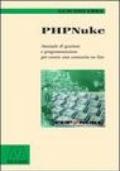 PHP Nuke. Manuale di gestione e programmazione per creare una comunità on line