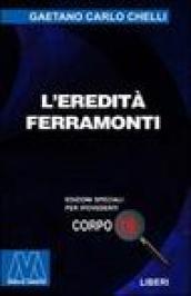 L'eredità Ferramonti. Ediz. per ipovedenti