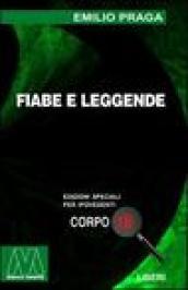 Fiabe e leggende. Ediz. per ipovedenti