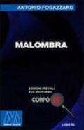 Malombra. Ediz. per ipovedenti