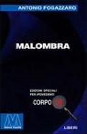 Malombra. Ediz. per ipovedenti