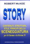 Story. Contenuti, struttura, stile, principi della sceneggiatura per il cinema e per la fiction TV