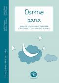 Dormo bene. Rimedi e consigli naturali per l'insonnia e i disturbi del sonno