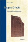 Magna Grecia. Colonie achee e pitagorismo