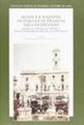 Scuola e nazione in Italia e in Francia nell'Ottocento. Modelli, pratiche, eredità. Nuovi percorsi di ricerca comparata. Ediz. italiana e francese