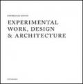 Experimental work design & architecture. 1978-2008