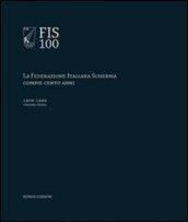 FIS 100. La Federazione italiana scherma compie 100 anni. 1.1909-1940
