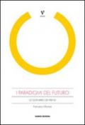 I paradigmi del futuro. Lo scenario dei trend