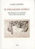 Il paesaggio antico. Res rustica e classicità tra XVIII e XIX secolo