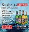 Birritalia 2013-2014. Mercati, produttori, importatori, microbirrifici, fornitori, distributori