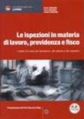 Le ispezioni in materia di lavoro, previdenza e fisco. I mezzi di tutela del lavoratore, del datore e del cittadino