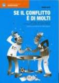 Se il conflitto è di molti. Riflessioni, esperienze e speranze per la gestione pacifica di conflitti collettivi