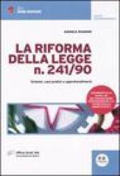 La riforma della legge n. 241/90. Schemi, casi pratici e approfondimenti