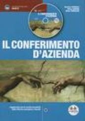 Il conferimento d'azienda. Con CD-ROM