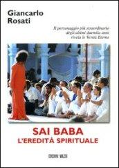 Sai Baba. L'eredità spirituale