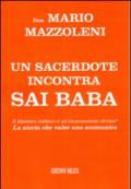 Un sacerdote incontra Sai Baba