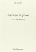 Somnium Scipionis. Per i Licei e gli Ist. Magistrali