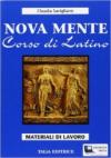 Nova mente. Corso di latino. Esercizi. Per le Scuole superiori
