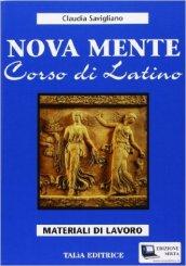 Nova mente. Corso di latino. Esercizi. Per le Scuole superiori