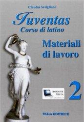 Juventas. Corso di latino. Materiali di lavoro. Per le Scuole superiori. Con espansione online