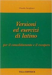 Versioni ed esercizi di latino. Con espansione online. Per le Scuole superiori