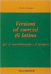 Versioni ed esercizi di latino. Con espansione online. Per le Scuole superiori