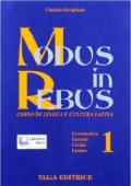 Modus in rebus. Corso di lingua e cultura latina. Per le Scuole superiori. Con espansione online: 1