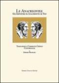 Le Anacreontee: gli imitatori di Anacreonte di Teo. Traduzione e commento critico. Concordanze. Ediz. italiana e greca