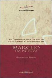 Autonomia della città dell'uomo e religione in Marsilio da Padova