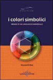 I colori simbolici. Origini di un linguaggio universale