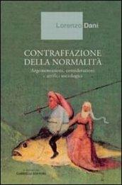 Contraffazione della normalità. Argomentazioni, considerazioni e artifici sociologici