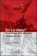 Dov'è la vittoria? Piccola antologia aperta sulla miseria e la fallacia del vincere