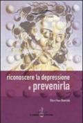 Riconoscere la depressione e prevenirla