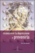 Riconoscere la depressione e prevenirla