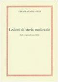 Lezioni di storia medievale. Dalle origini all'anno mille