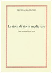 Lezioni di storia medievale. Dalle origini all'anno mille