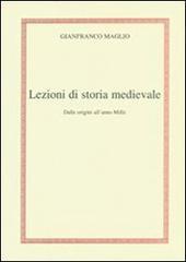 Lezioni di storia medievale. Dalle origini all'anno mille