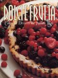 Dolci & Frutta. Cakes & Desserts the Italian Way