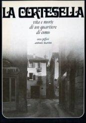 La cortesella. Vita e morte di un quartiere di Como