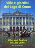 Ville e giardini del lago di Como-Villas and gardens by lake Como. Ediz. bilingue