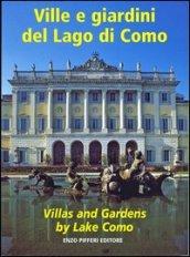 Ville e giardini del lago di Como-Villas and gardens by lake Como. Ediz. bilingue