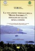 La vocazione termale della «regio insubrica»