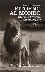 Ritorno al mondo. Storia e filosofia di un incidente