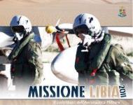 Missione Libia 2011. Il contributo dell'Aeronautica Militare. Ediz. multilingue