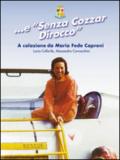 ... E «senza cozzar dirocco». A colazione da Maria Fede Caproni