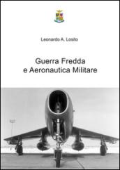 Guerra fredda e aeronautica militare