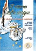 Il ritorno della cicogna. In volo con le famiglie numerose