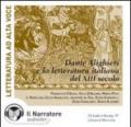 La letteratura italiana del XIII secolo e Dante Alighieri. Audiolibro. CD Audio