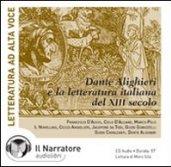 La letteratura italiana del XIII secolo e Dante Alighieri. Audiolibro. CD Audio