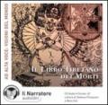 Il libro tibetano dei morti. Audiolibro. CD Audio
